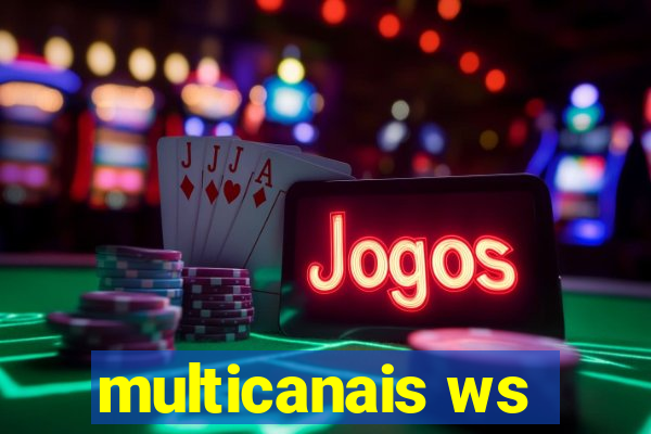 multicanais ws